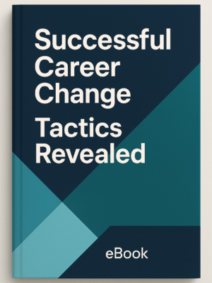 Successful Career Change Tactics Revealed
